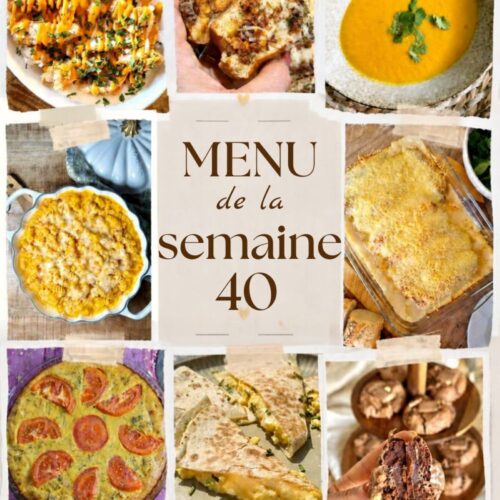 Menu de la semaine 40 : plats et goûters