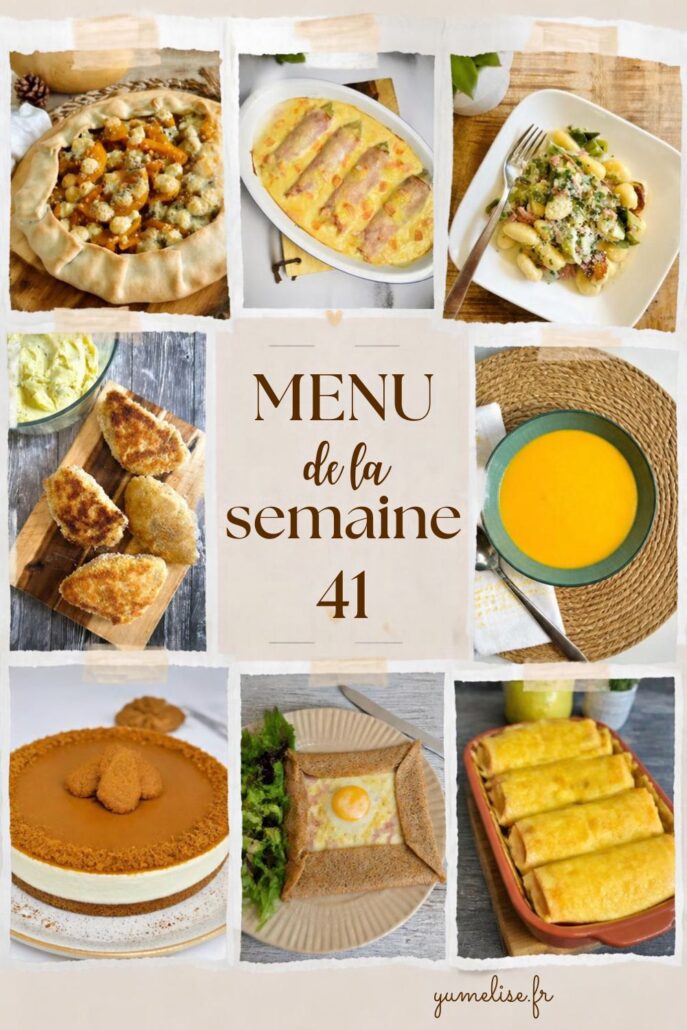 Menu de la semaine 41 de Yumelise : 8 photos de plats d'automne réconfortants, dont une tarte rustique à la courge, des gnocchis aux poireaux, un velouté orange, une galette complète, des crêpes gratinées et un cheesecake au spéculoos.